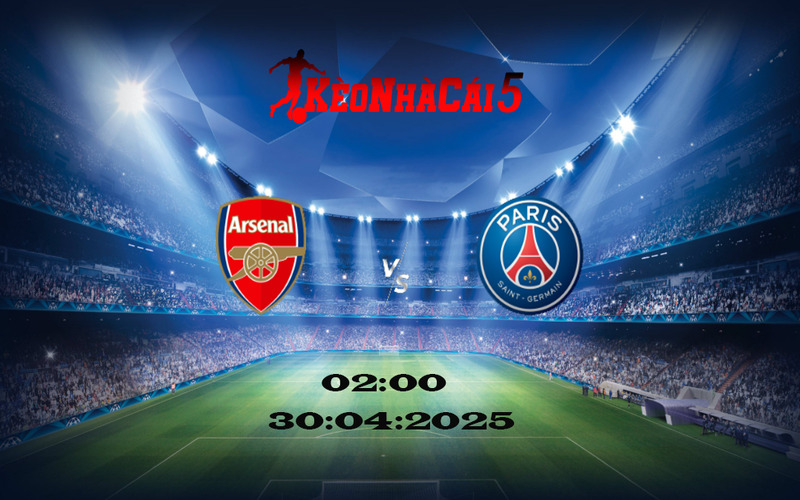 Soi Kèo Nhà Cái Arsenal vs PSG 30/04/2025 – Bán Kết C1
