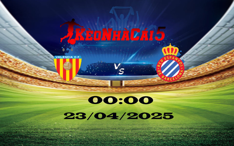 Soi Kèo Nhà Cái Valencia vs Espanyol – 00:00 Ngày 23/04/2025