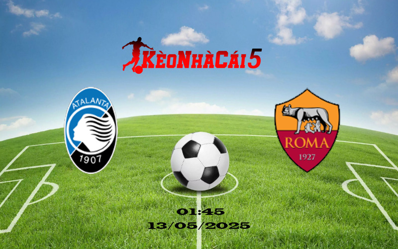 Soi Kèo Nhà Cái Atalanta vs Roma 13/05/2025 Vòng 36 Serie A